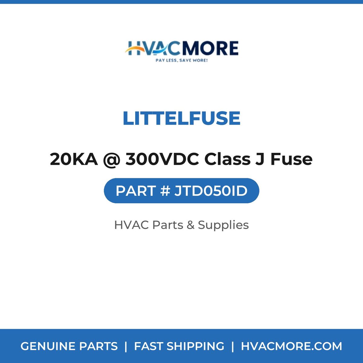 Littelfuse 20KA @ 300VDC Class J Fuse JTD050ID