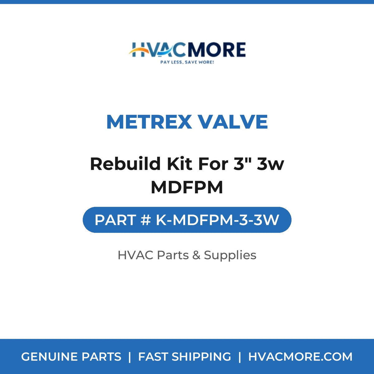 Metrex Valve Rebuild Kit For 3" 3w MDFPM K-MDFPM-3-3W