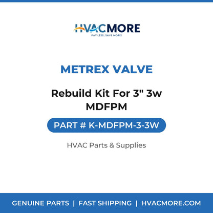 Metrex Valve Rebuild Kit For 3" 3w MDFPM K-MDFPM-3-3W