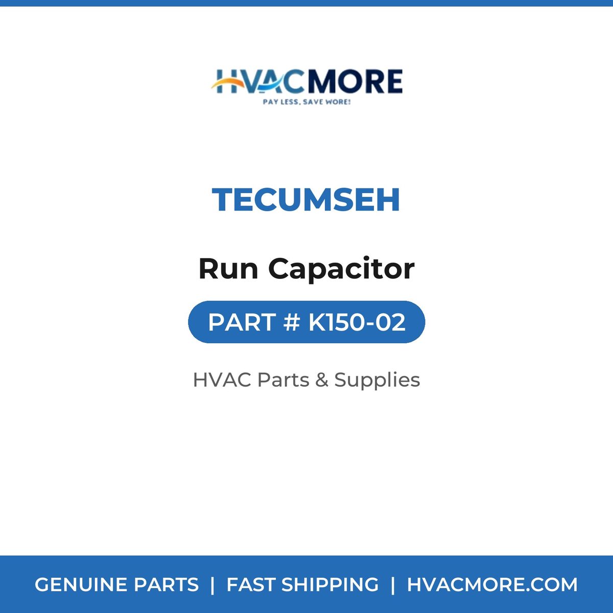 Tecumseh Run Capacitor K150-02