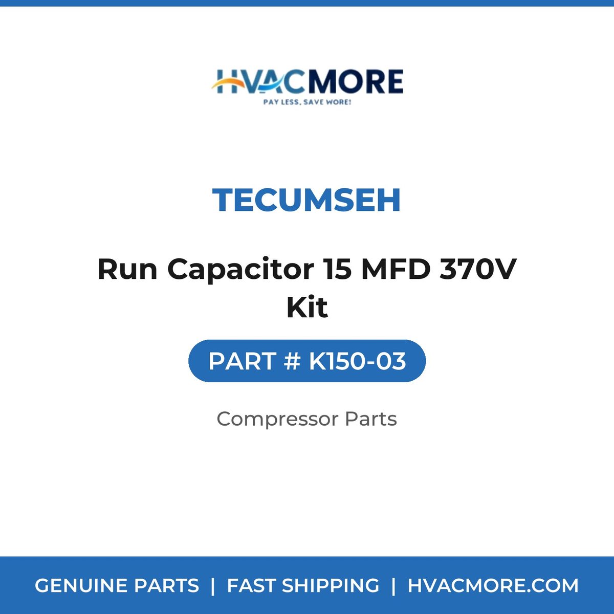 Tecumseh Run Capacitor 15 MFD 370V Kit K150-03