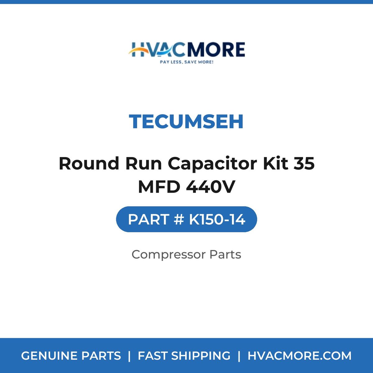 Tecumseh Round Run Capacitor Kit 35 MFD 440V K150-14
