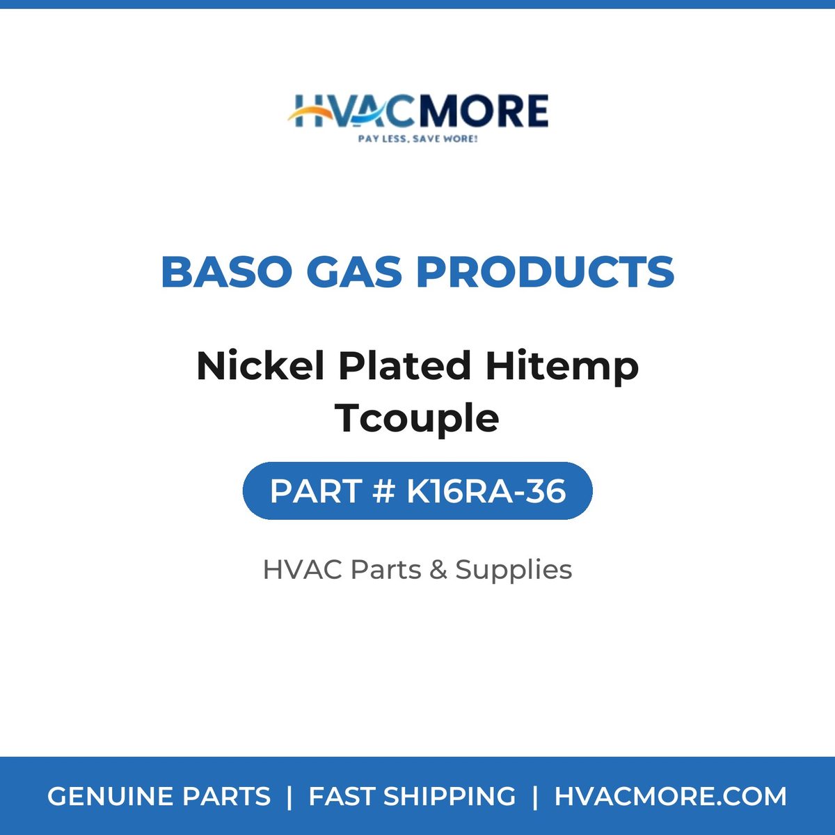 BASO Gas Products Nickel Plated Hitemp Tcouple K16RA-36