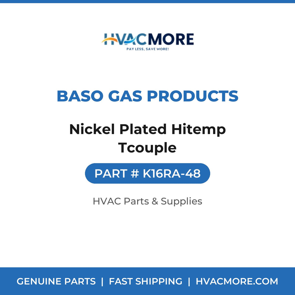 BASO Gas Products Nickel Plated Hitemp Tcouple K16RA-48