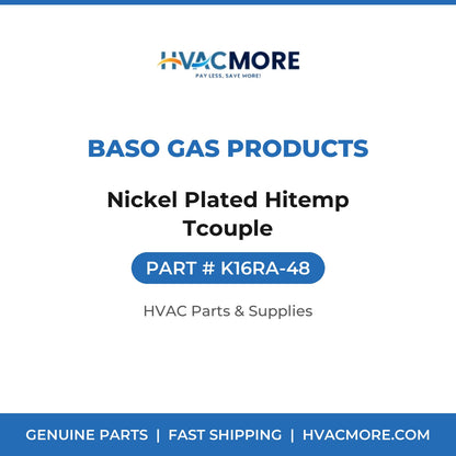 BASO Gas Products Nickel Plated Hitemp Tcouple K16RA-48