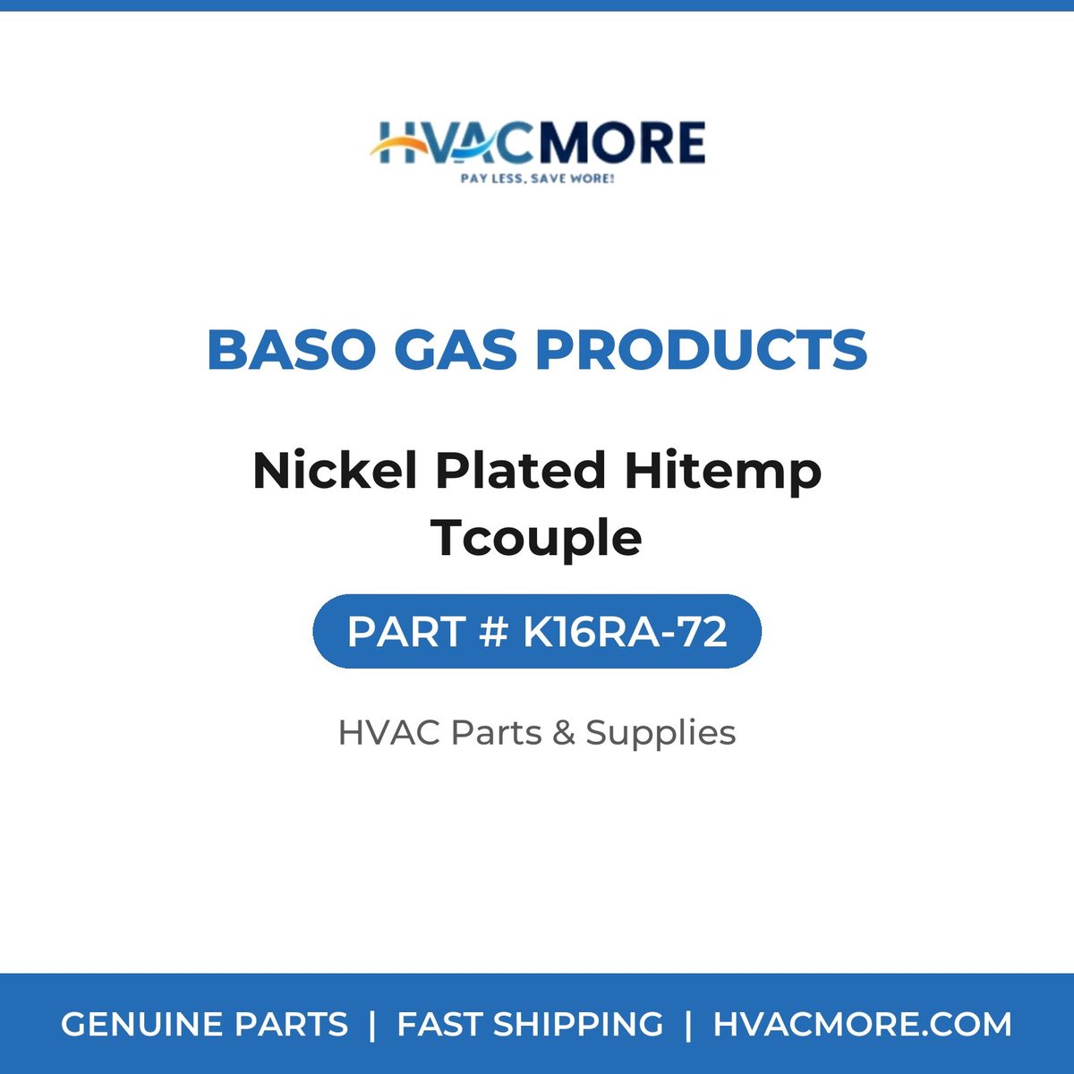 BASO Gas Products Nickel Plated Hitemp Tcouple K16RA-72