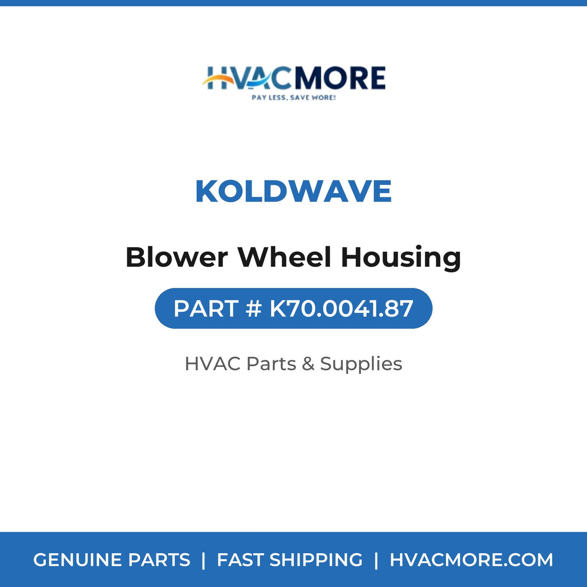 Koldwave Blower Wheel Housing K70.0041.87