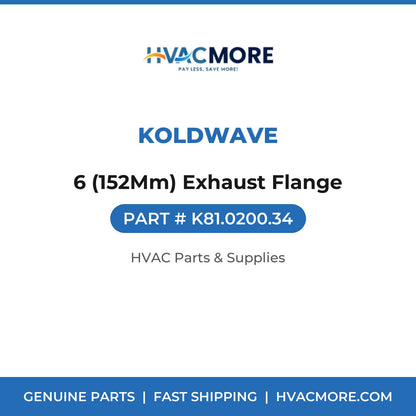 Koldwave 6 (152Mm) Exhaust Flange K81.0200.34