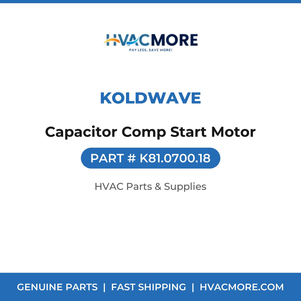Koldwave Capacitor Comp Start Motor K81.0700.18