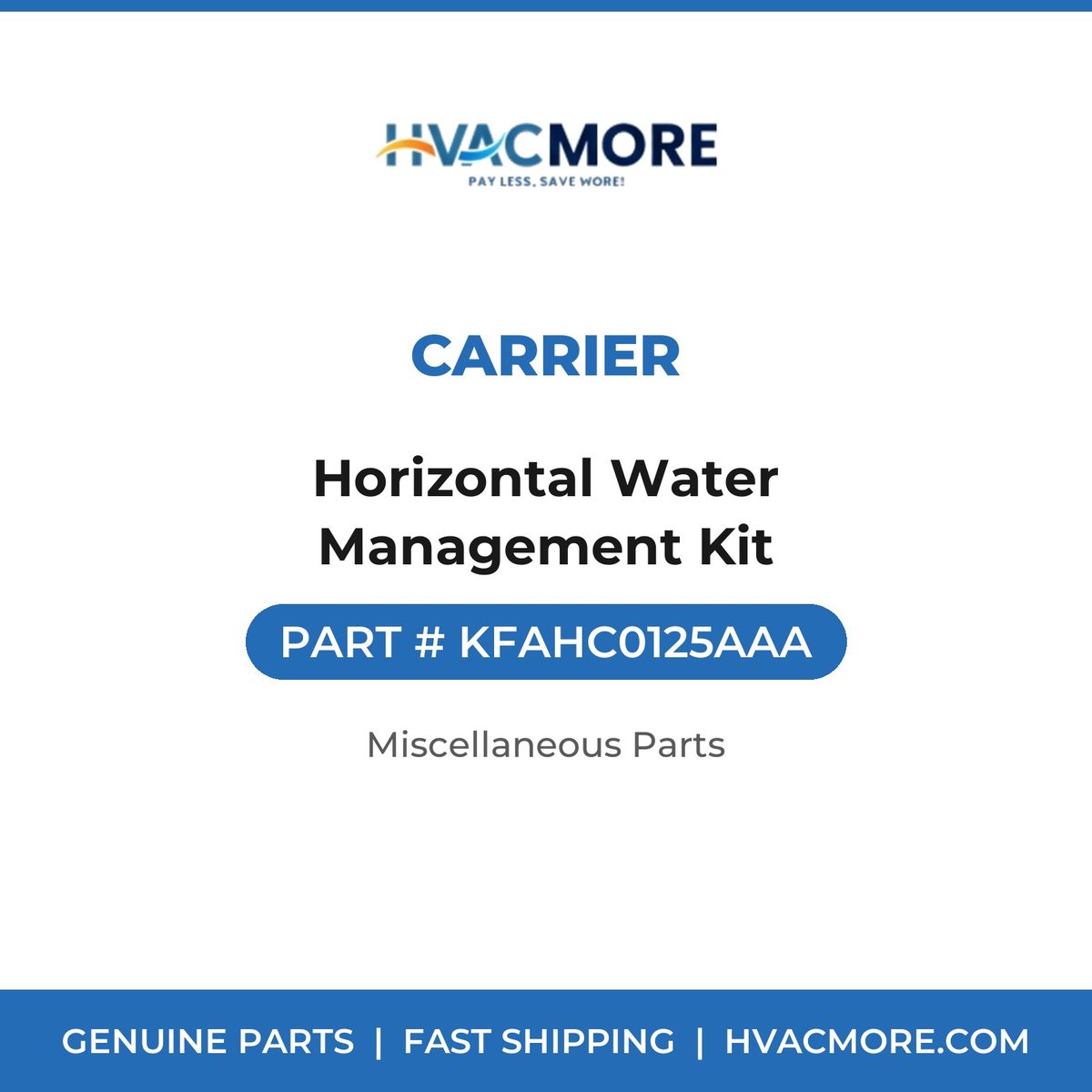 Carrier Horizontal Water Management Kit KFAHC0125AAA