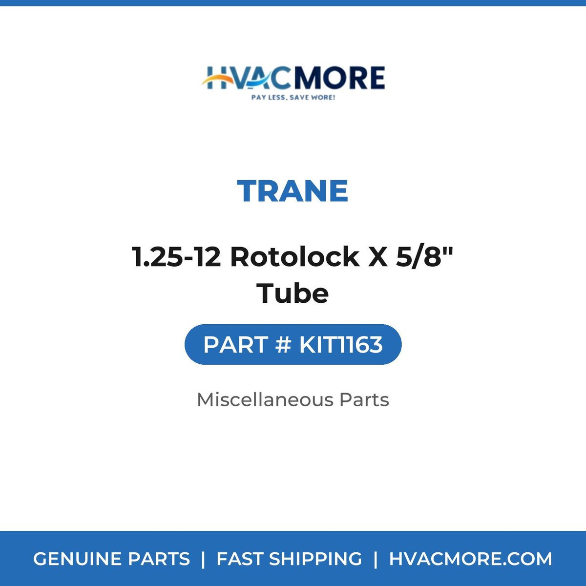 Trane 1.25-12 Rotolock X 5/8" Tube KIT1163