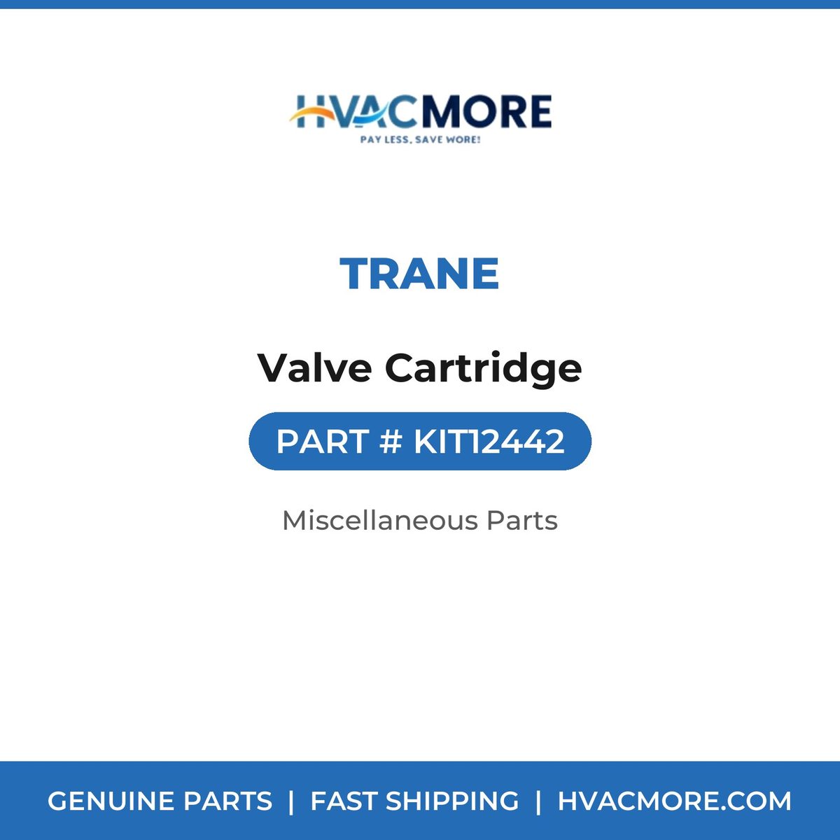 Trane Valve Cartridge KIT12442