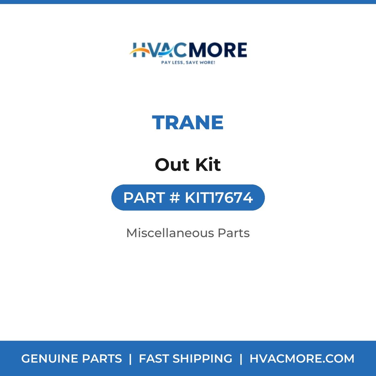 Trane Out Kit KIT17674