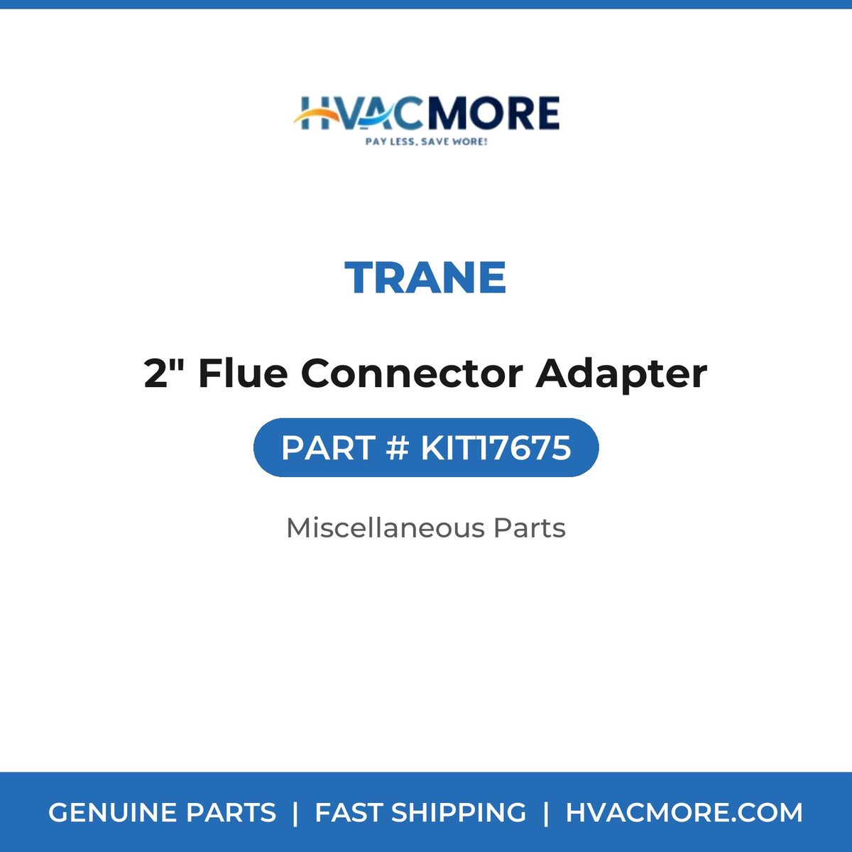 Trane 2" Flue Connector Adapter KIT17675