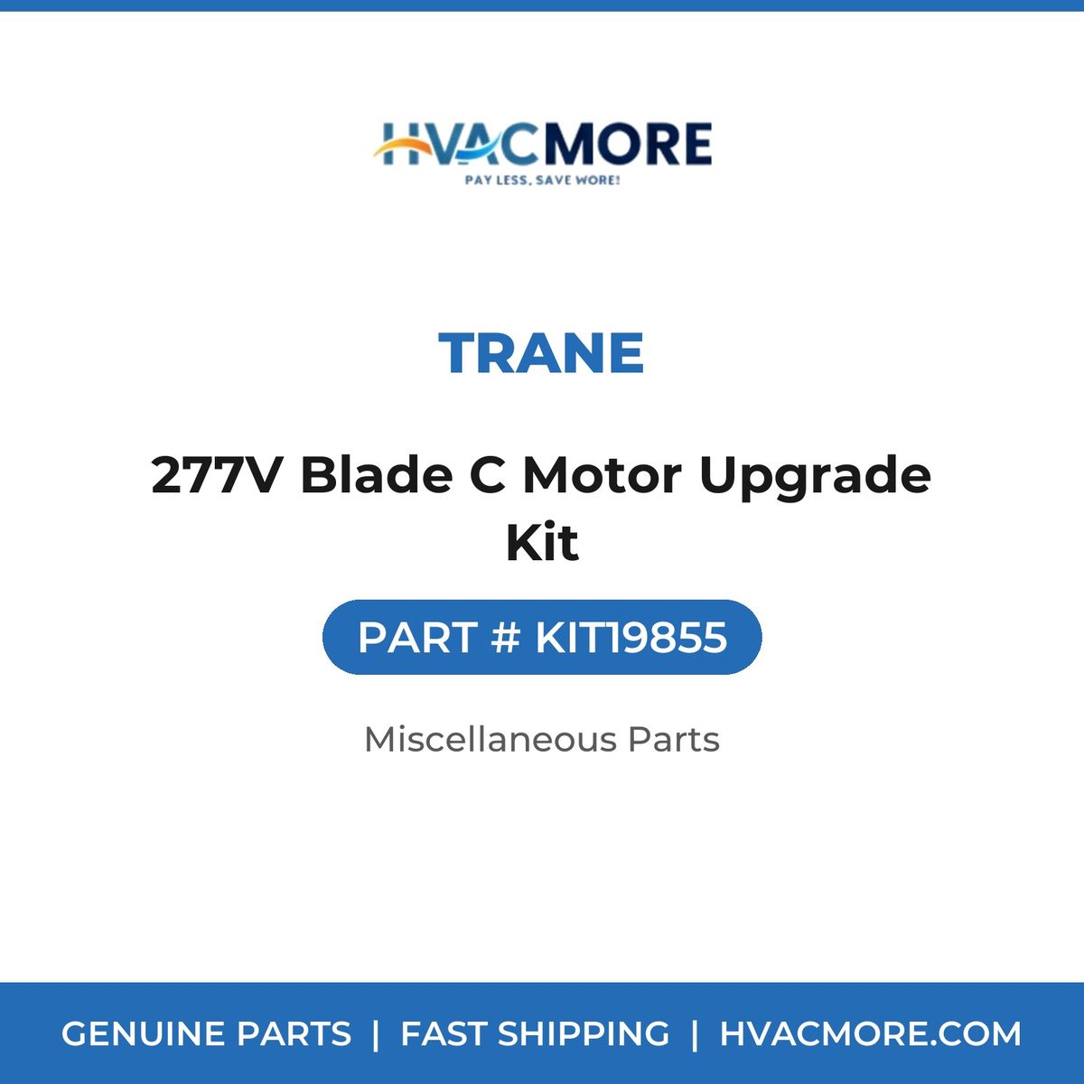 Trane 277V Blade C Motor Upgrade Kit KIT19855