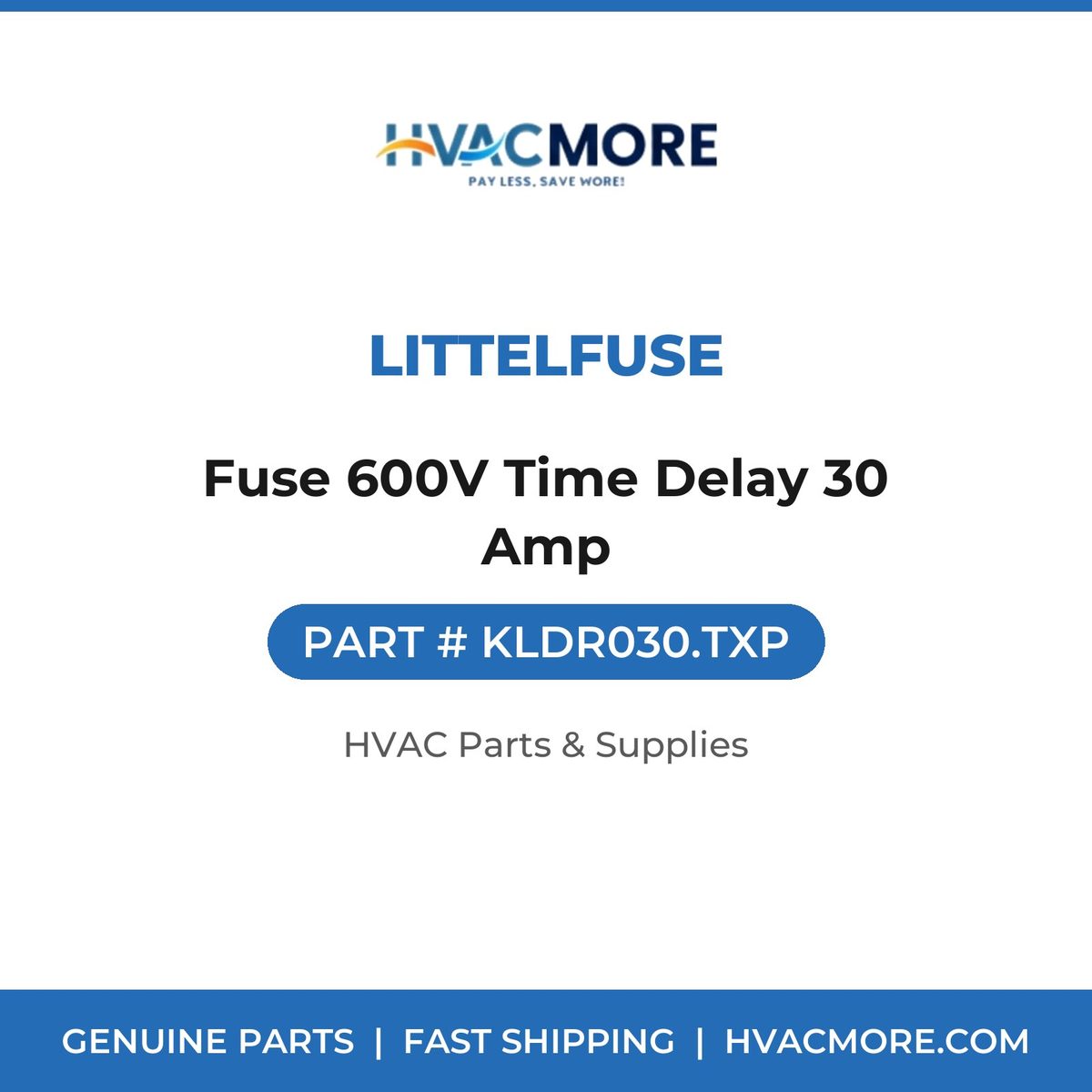 Littelfuse Fuse 600V Time Delay 30 Amp KLDR030.TXP