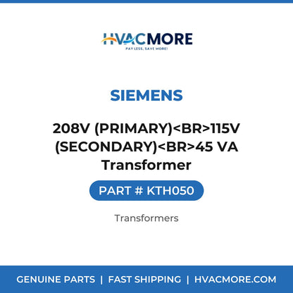 Siemens 208V (PRIMARY)<BR>115V (SECONDARY)<BR>45 VA Transformer KTH050
