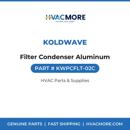 Koldwave Filter Condenser Aluminum KWPCFLT-02C