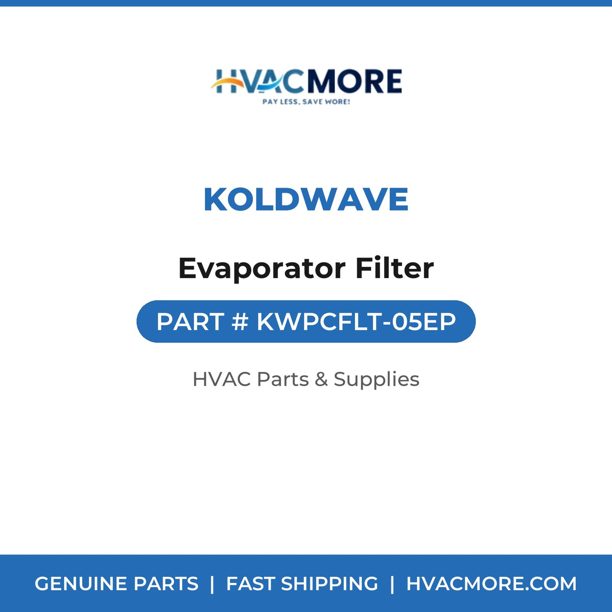Koldwave Evaporator Filter KWPCFLT-05EP