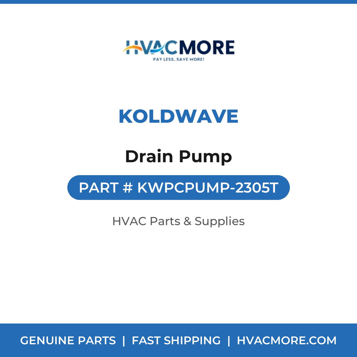 Koldwave Drain Pump KWPCPUMP-2305T