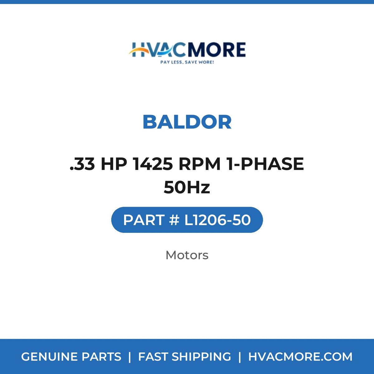 Baldor .33 HP 1425 RPM 1-PHASE 50Hz L1206-50