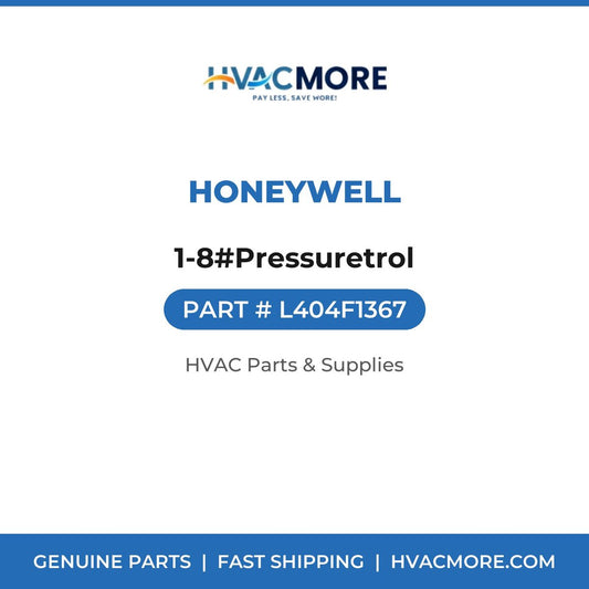 Honeywell 1-8#Pressuretrol L404F1367