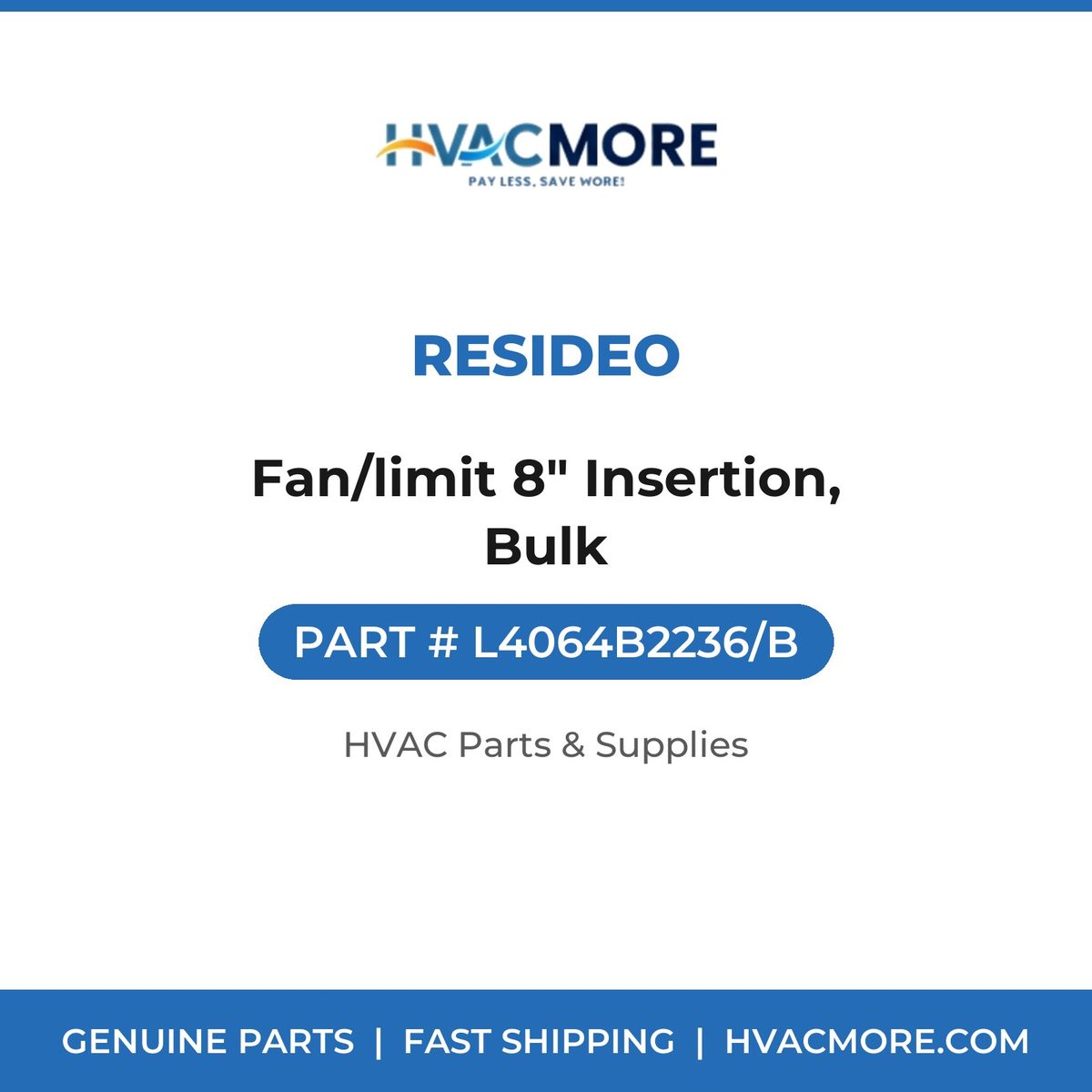 Resideo Fan/limit 8" Insertion, Bulk L4064B2236/B