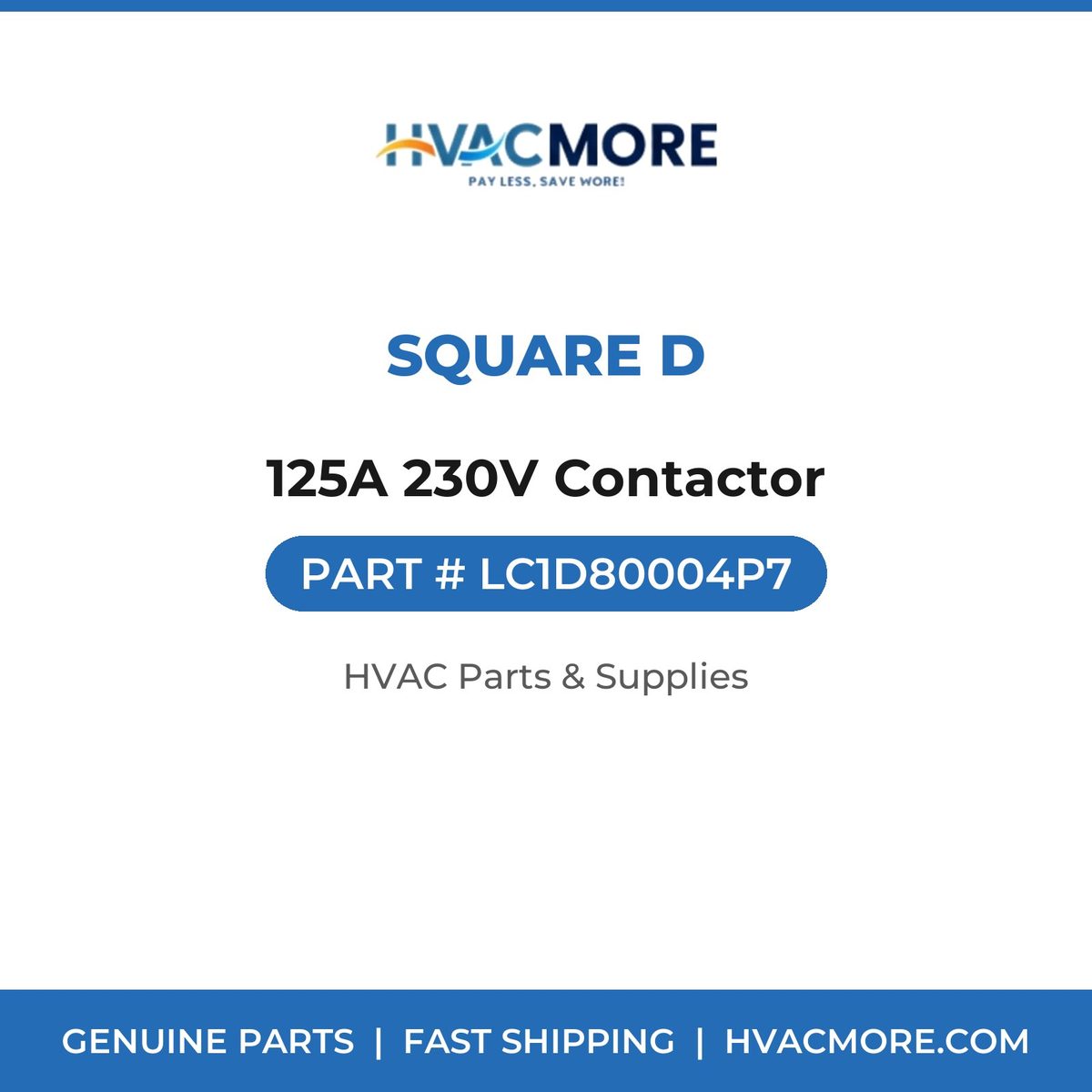 Square D 125A 230V Contactor LC1D80004P7