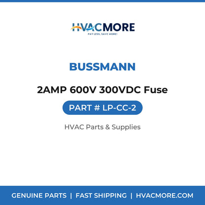 Bussmann 2AMP 600V 300VDC Fuse LP-CC-2