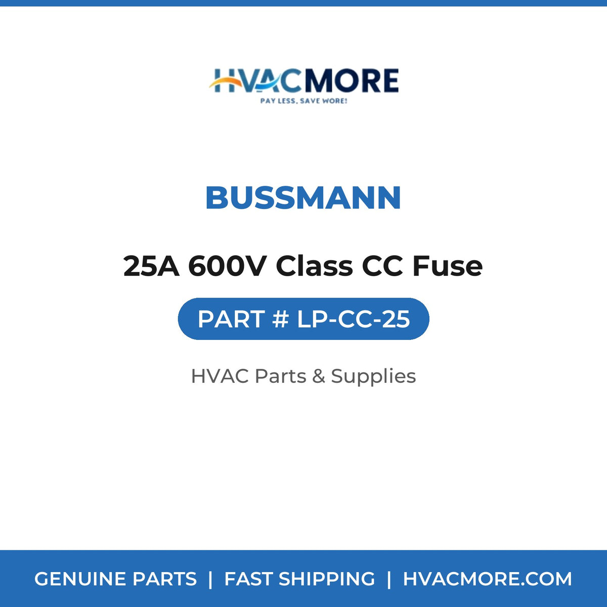 Bussmann 25A 600V Class CC Fuse LP-CC-25