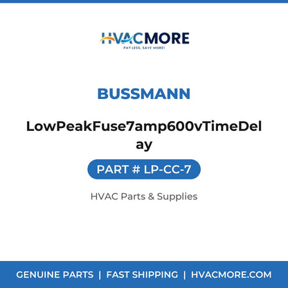 Bussmann LowPeakFuse7amp600vTimeDelay LP-CC-7
