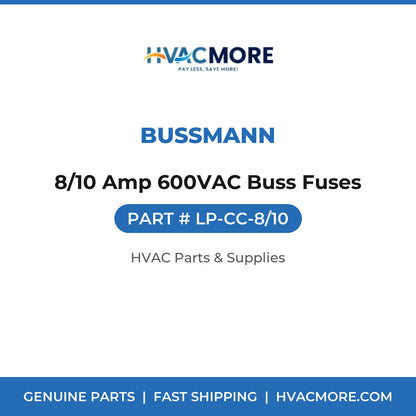 Bussmann 8/10 Amp 600VAC Buss Fuses LP-CC-8/10