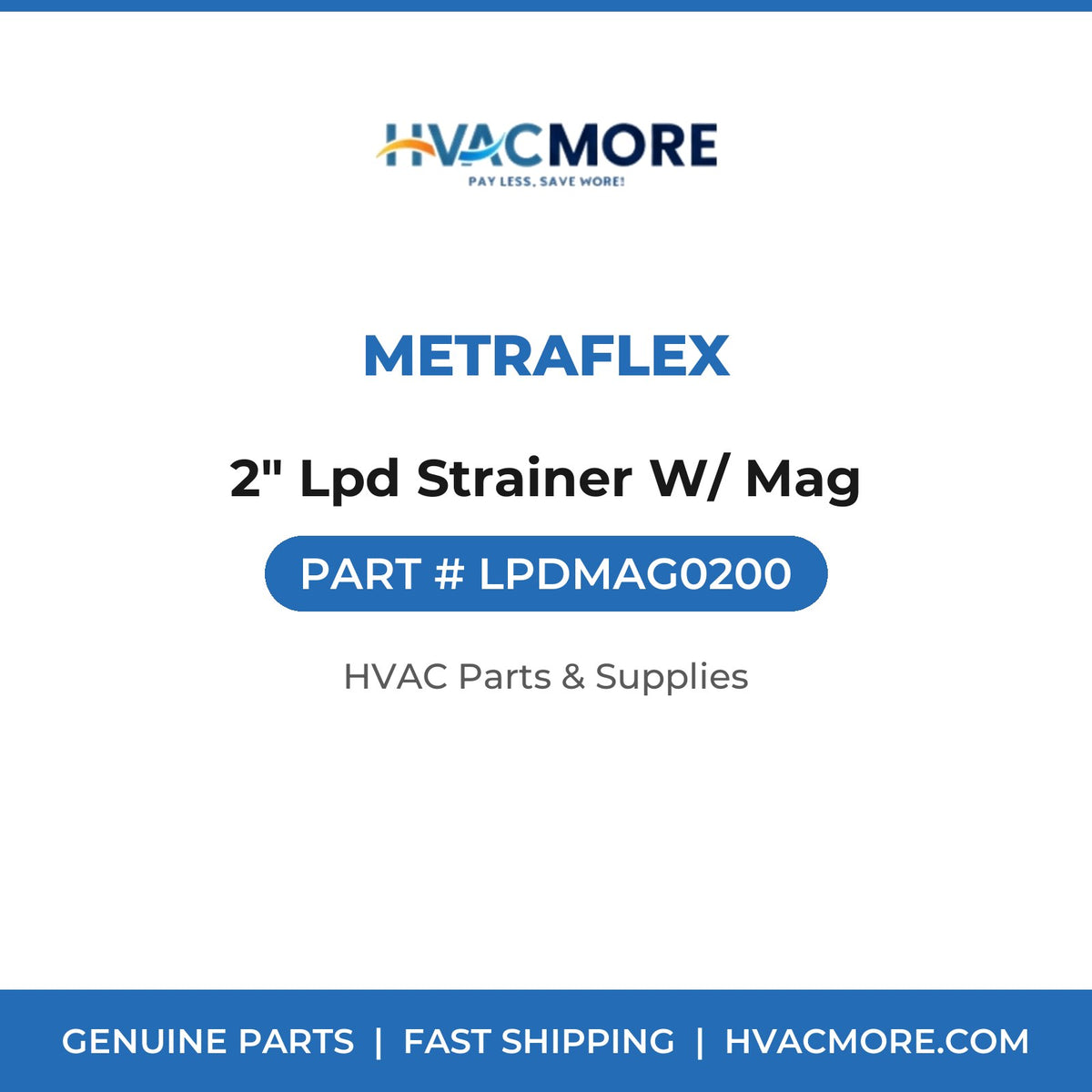 Metraflex 2" Lpd Strainer W/ Mag LPDMAG0200