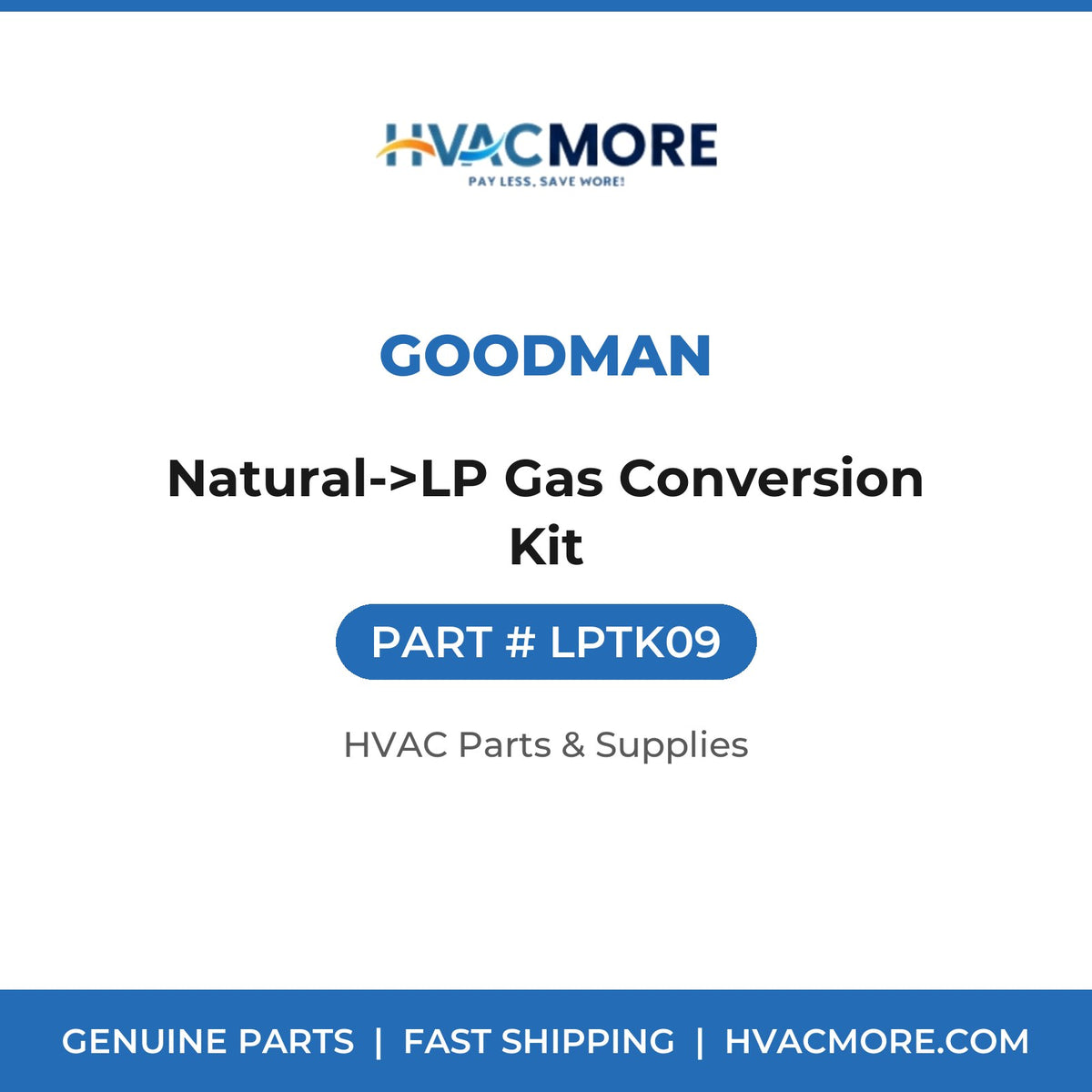 Goodman Natural->LP Gas Conversion Kit LPTK09