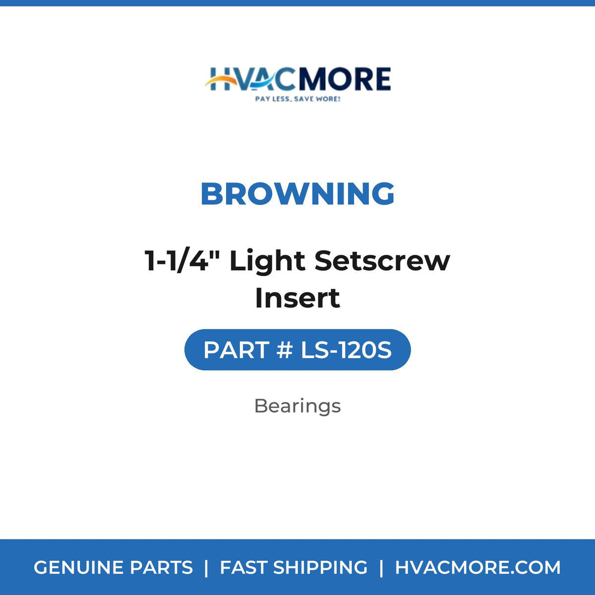 Browning 1-1/4" Light Setscrew Insert LS-120S
