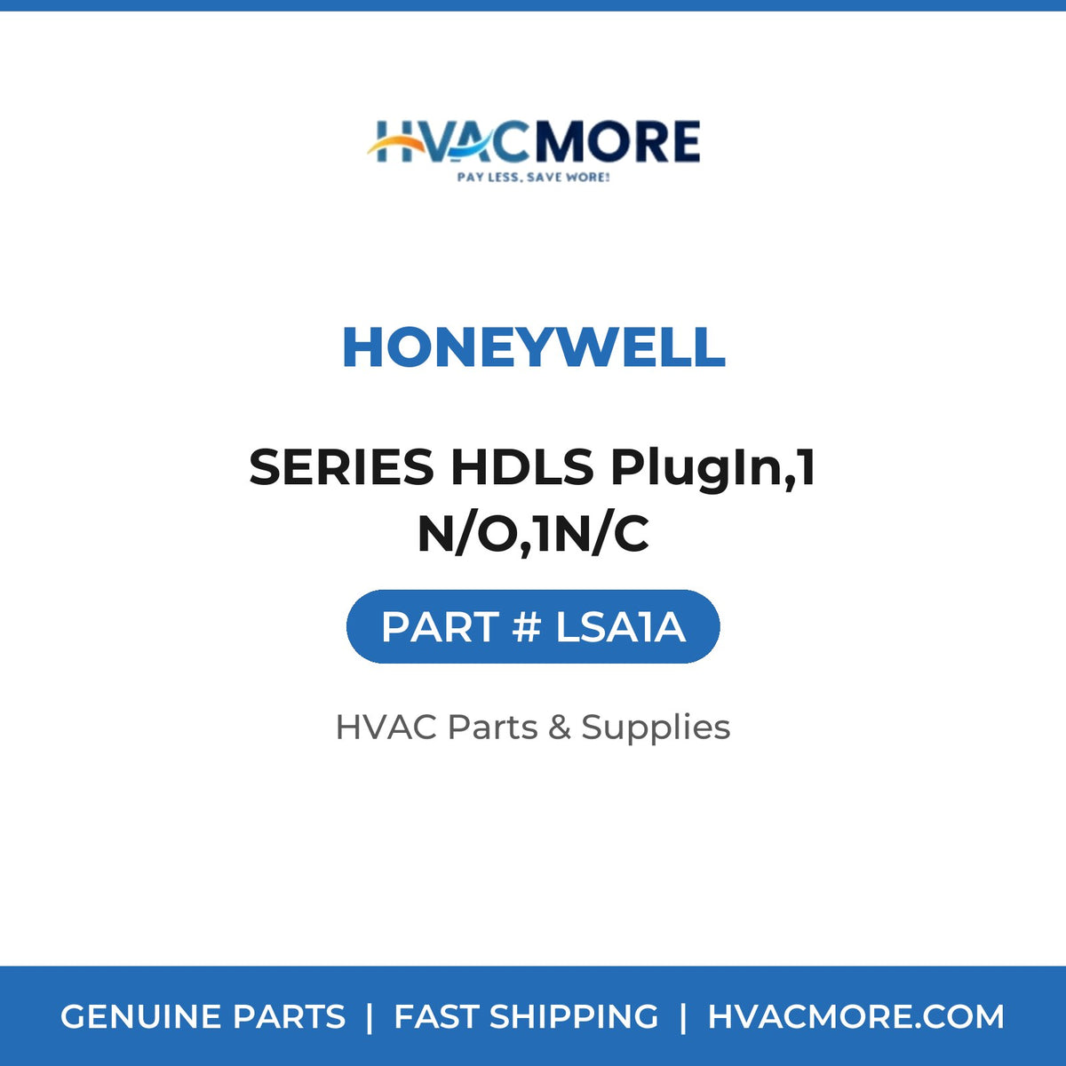 Honeywell SERIES HDLS PlugIn,1 N/O,1N/C LSA1A