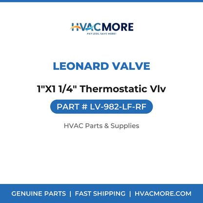 Leonard Valve 1"X1 1/4" Thermostatic Vlv LV-982-LF-RF