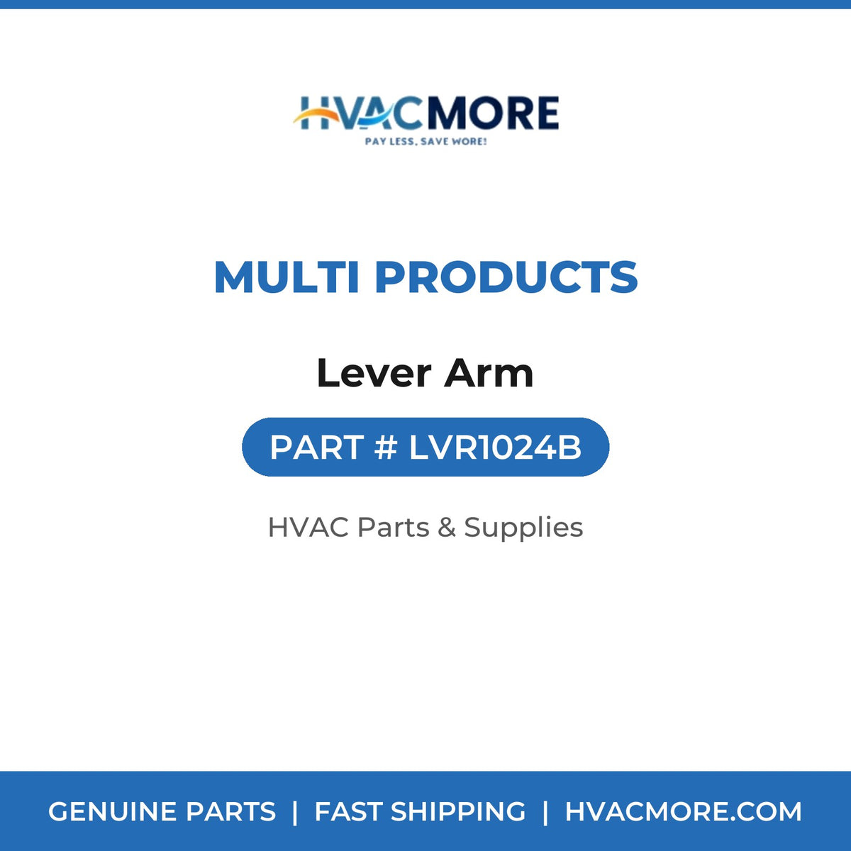 Multi Products Lever Arm LVR1024B