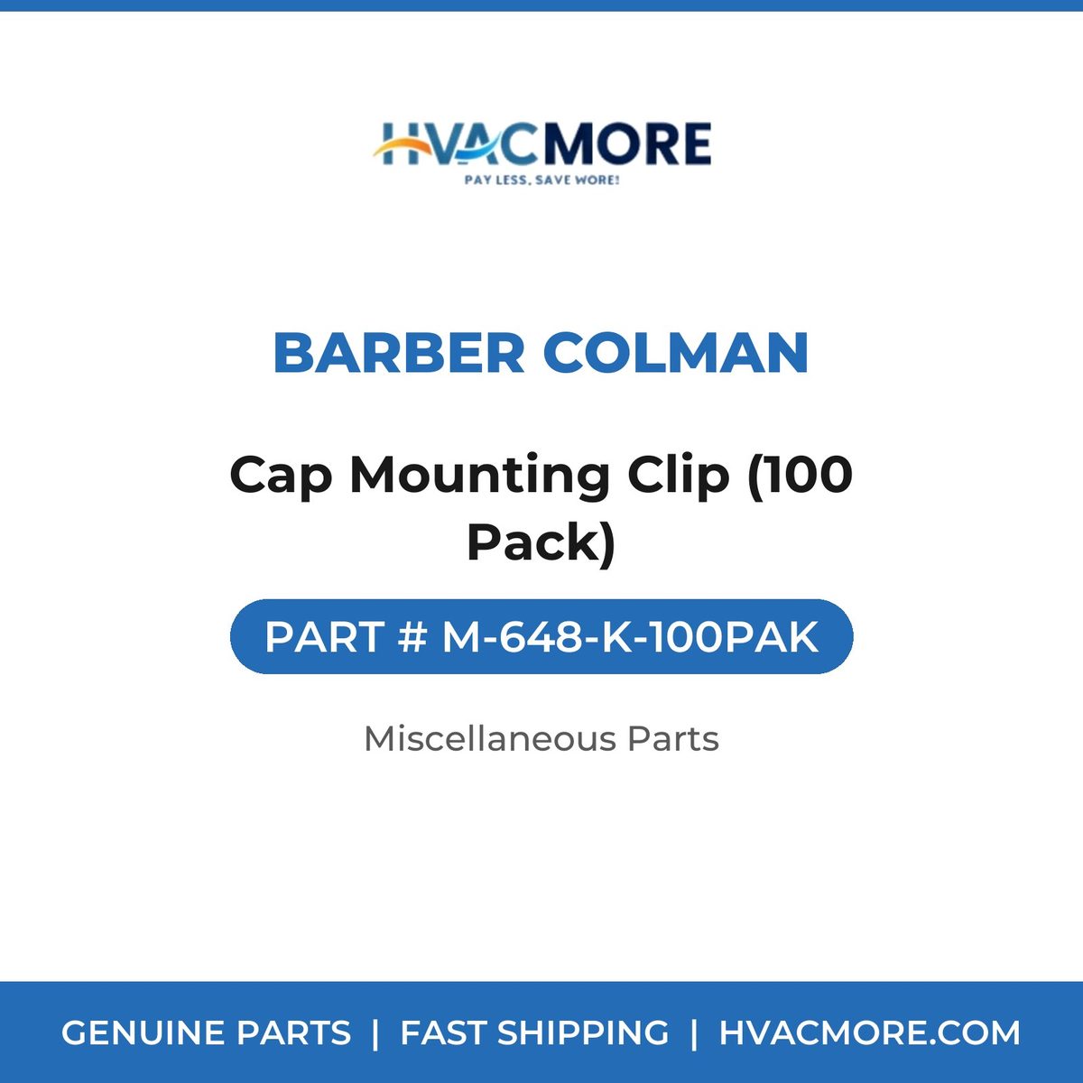 Barber Colman Cap Mounting Clip (100 Pack) M-648-K-100PAK