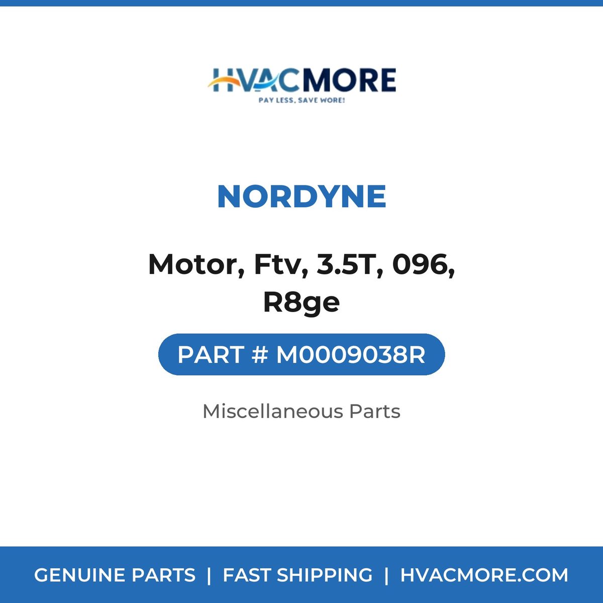Nordyne Motor, Ftv, 3.5T, 096, R8ge M0009038R