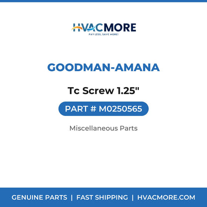 Goodman-Amana Tc Screw 1.25" M0250565