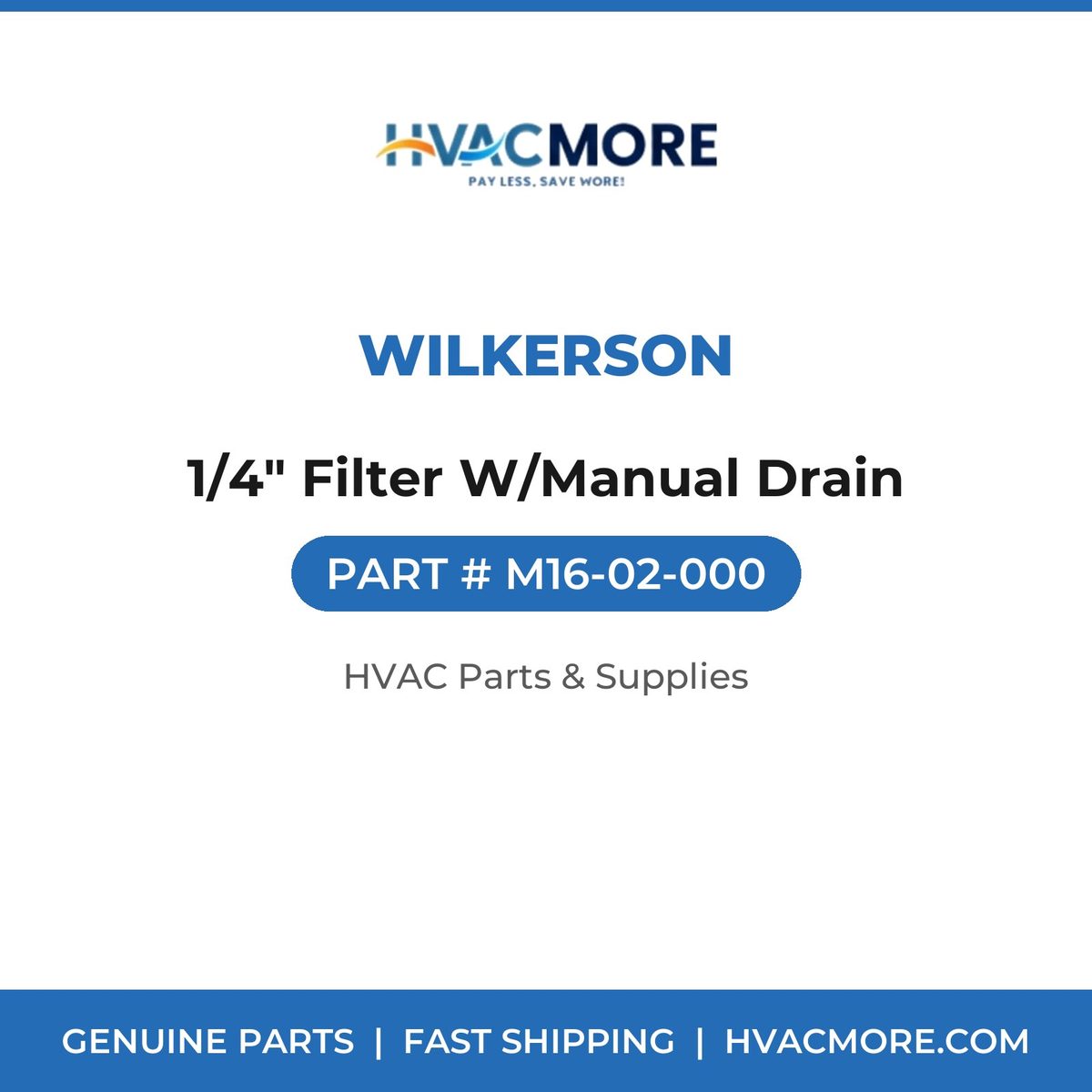 Wilkerson 1/4" Filter W/Manual Drain M16-02-000