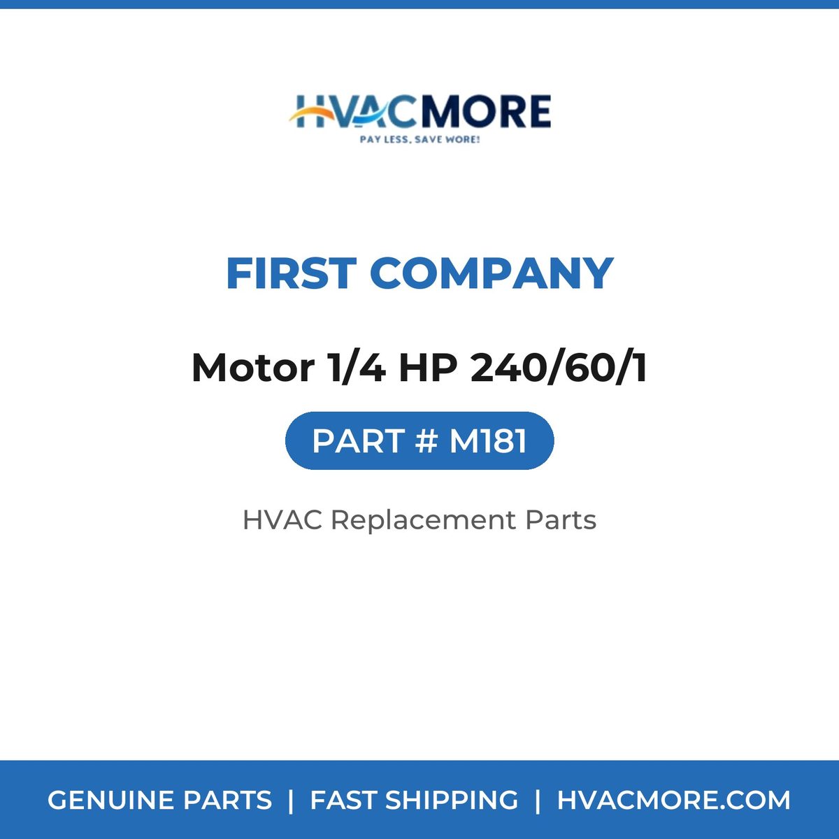 First Company Motor 1/4 HP 240/60/1 M181