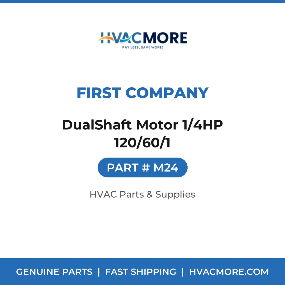 First Company DualShaft Motor 1/4HP 120/60/1 M24