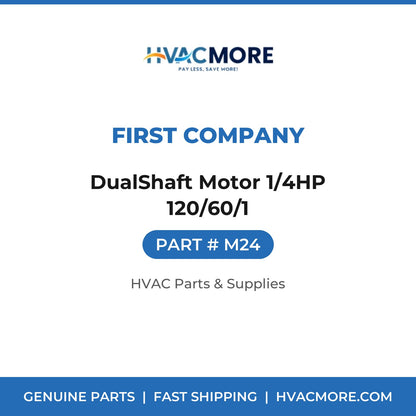 First Company DualShaft Motor 1/4HP 120/60/1 M24