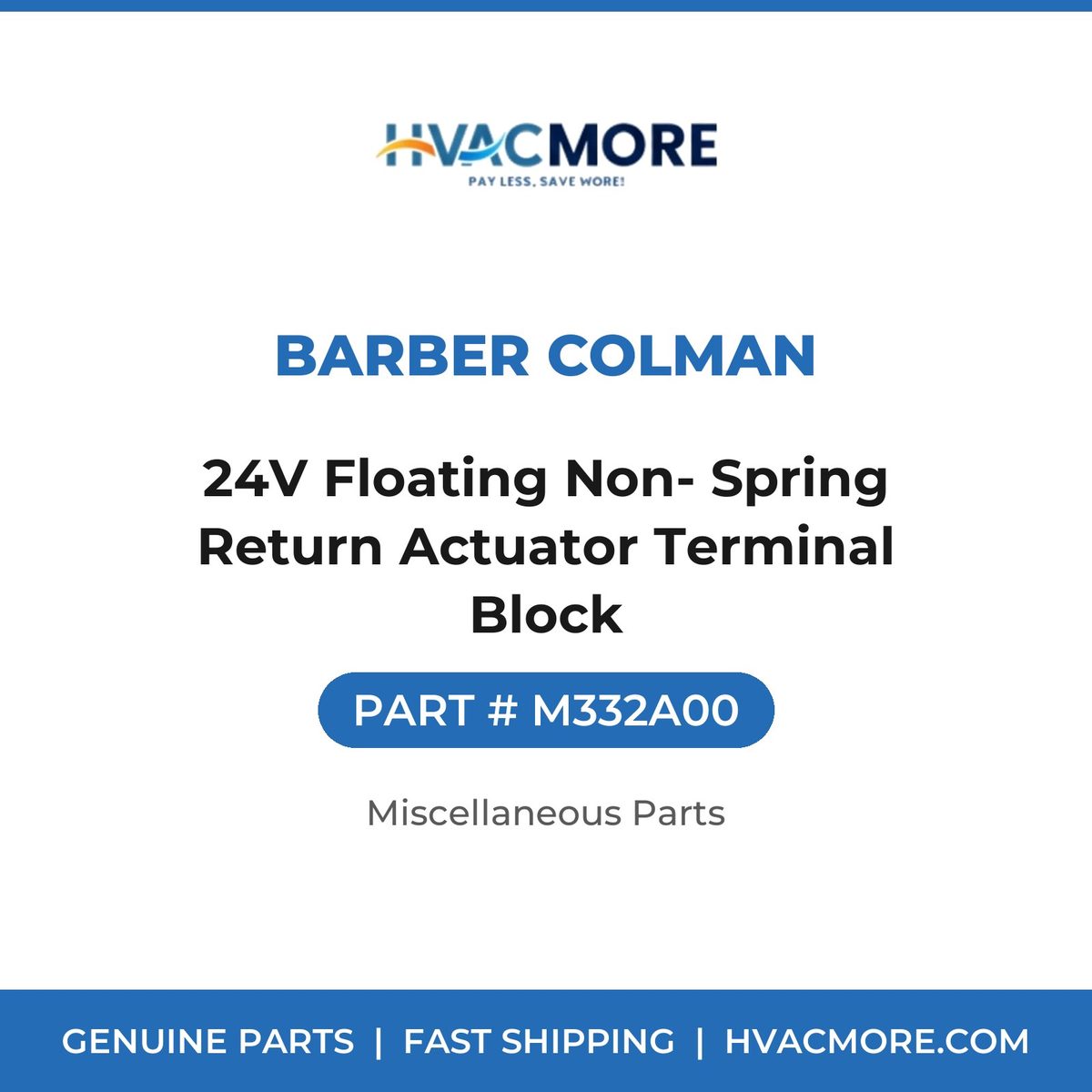 Barber Colman 24V Floating Non- Spring Return Actuator Terminal Block M332A00