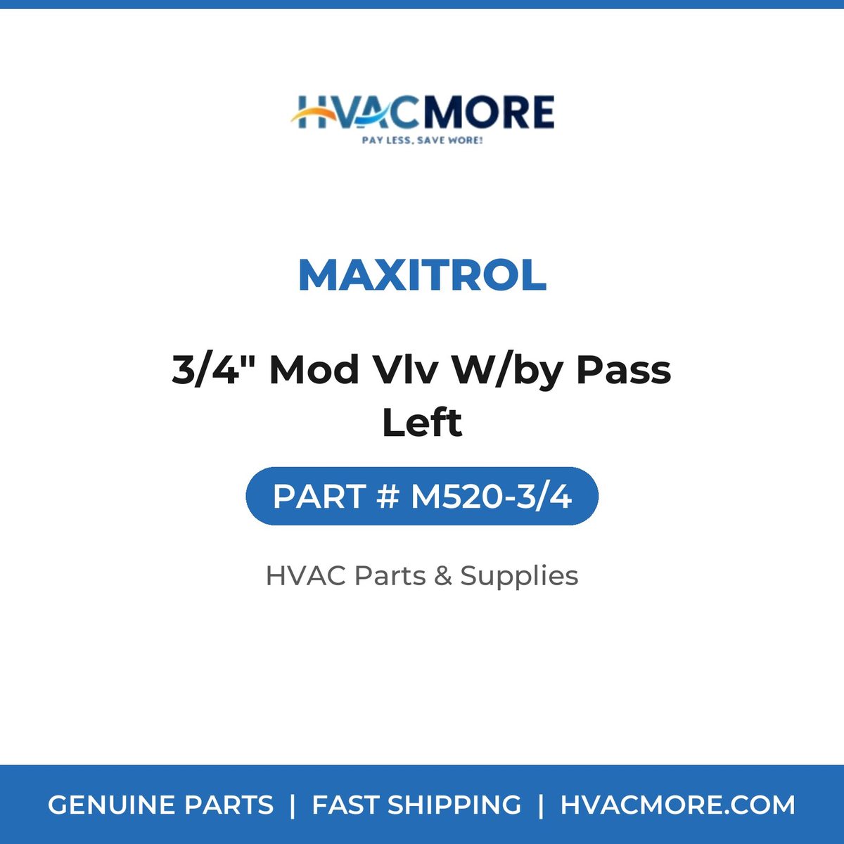 Maxitrol 3/4" Mod Vlv W/by Pass Left M520-3/4