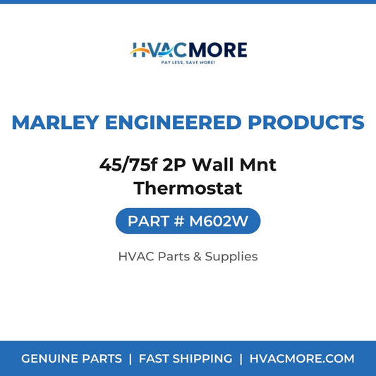 Marley Engineered Products 45/75f 2P Wall Mnt Thermostat M602W