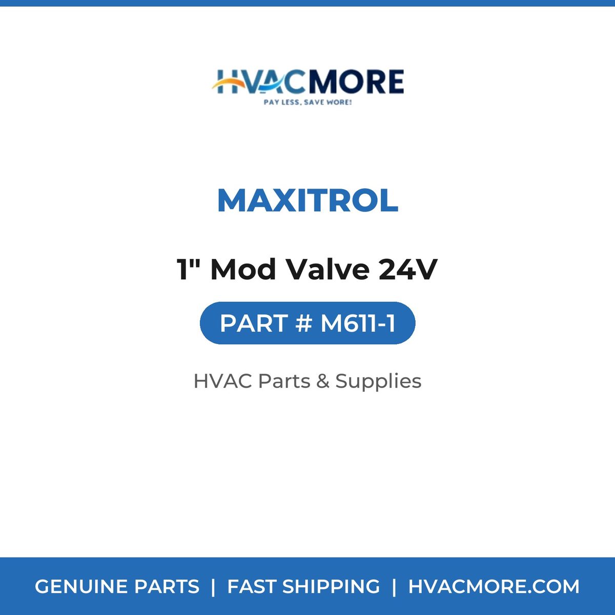 Maxitrol 1" Mod Valve 24V M611-1