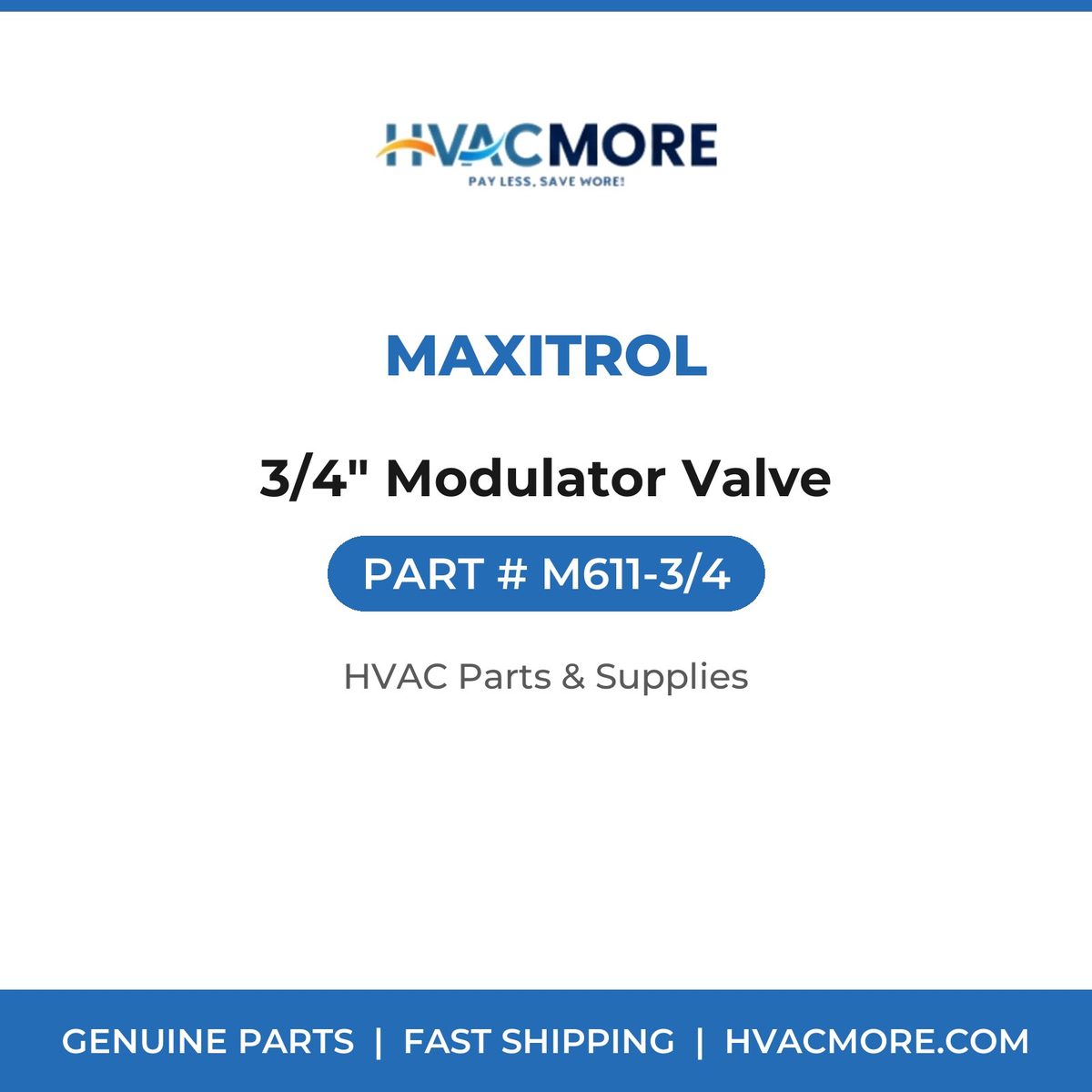Maxitrol 3/4" Modulator Valve M611-3/4